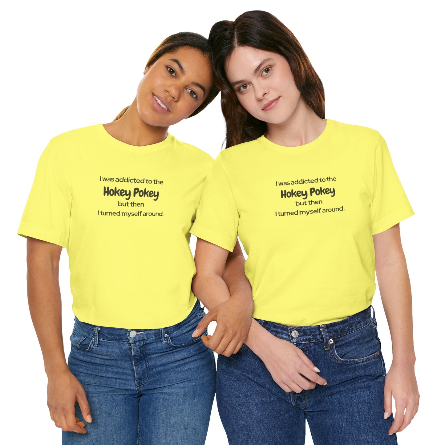 I Was Addicted to the Hokey Pokey Tee