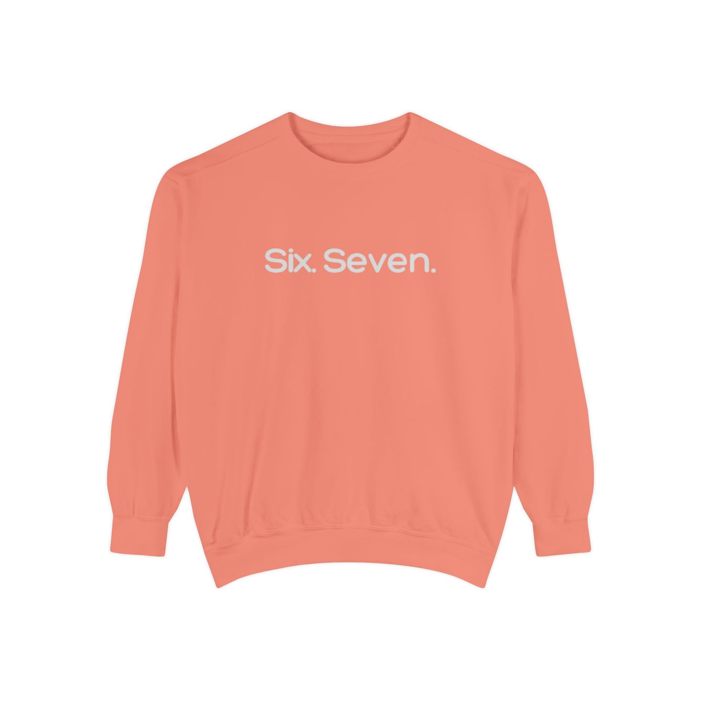 Six-Seven (67) Sweatshirt