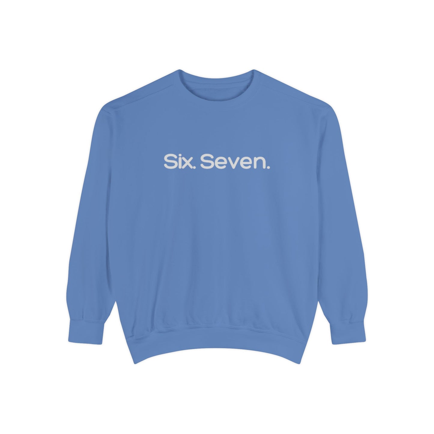 Six-Seven (67) Sweatshirt
