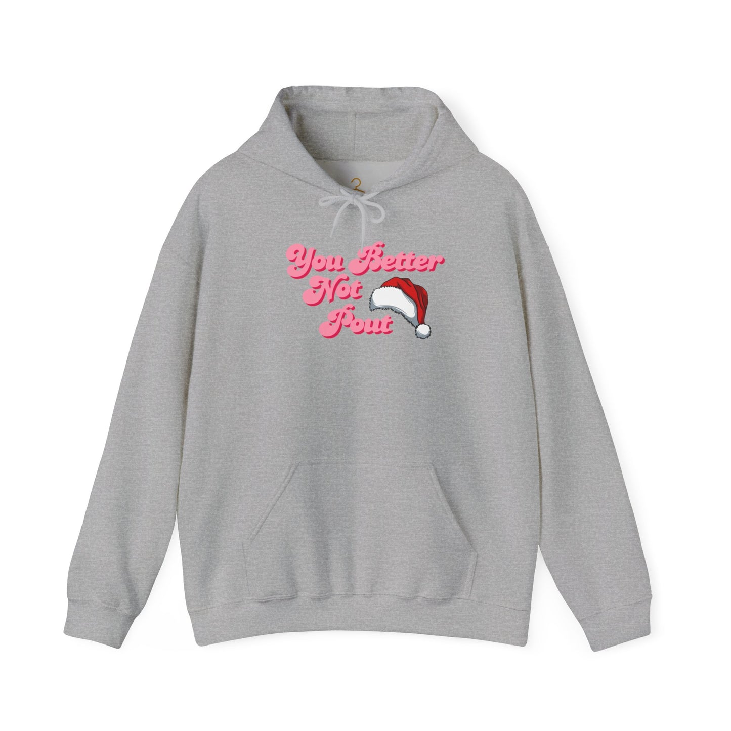 You Better Not Pout Hoodie