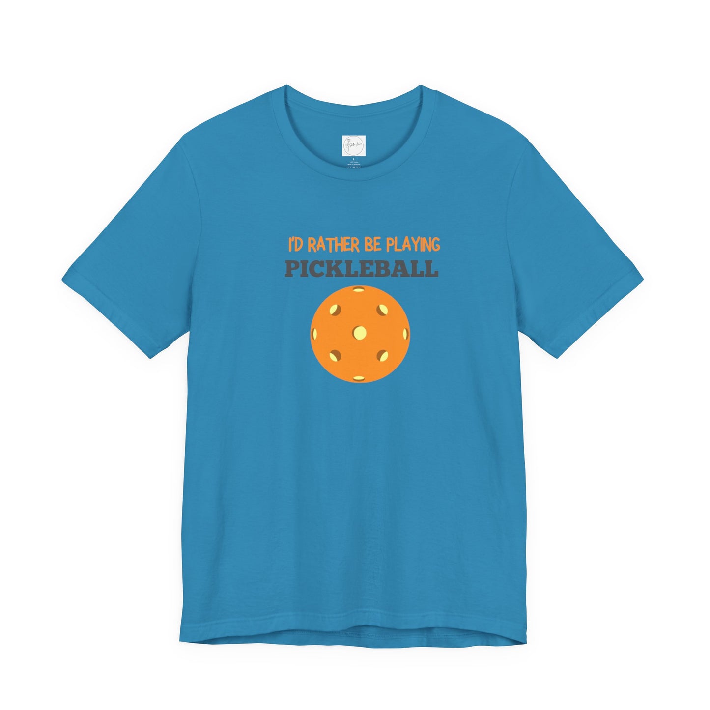 I'd Rather Be Playing Pickleball T-shirt
