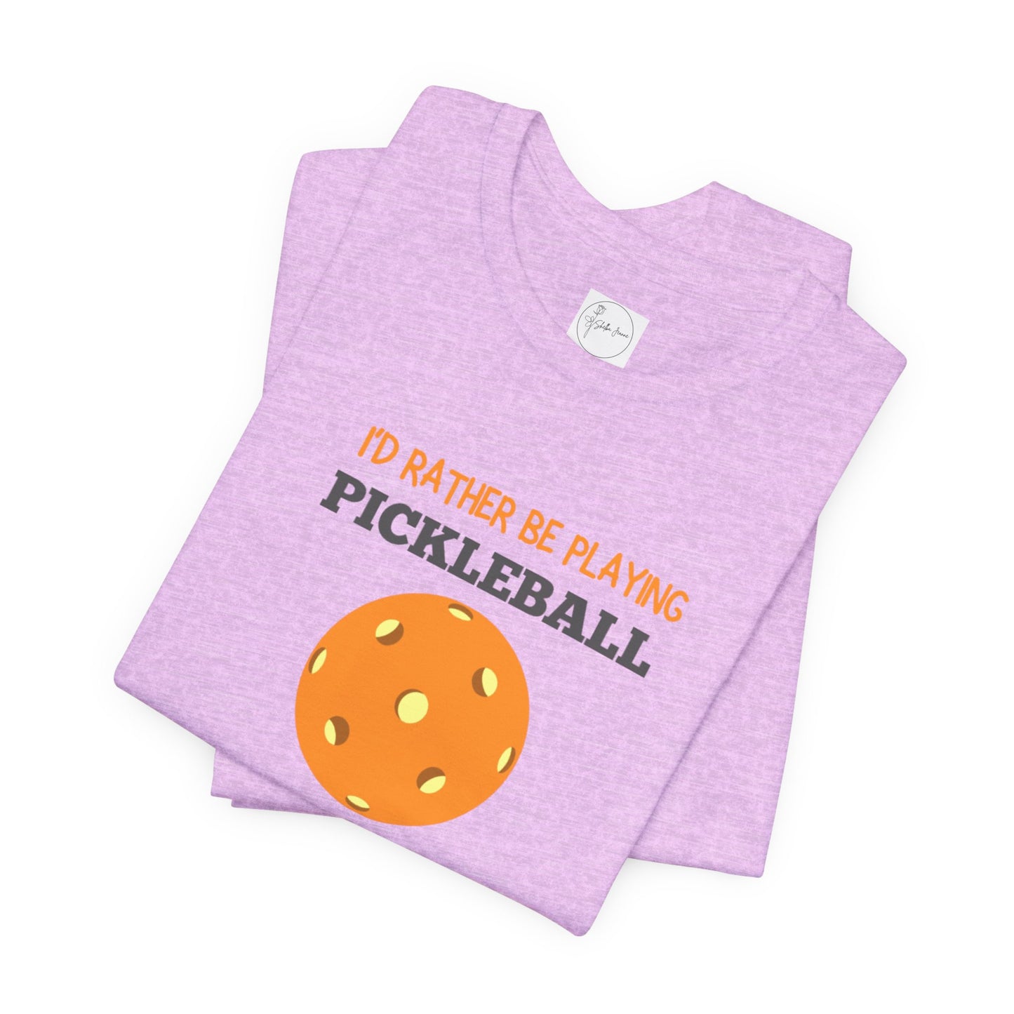 I'd Rather Be Playing Pickleball T-shirt