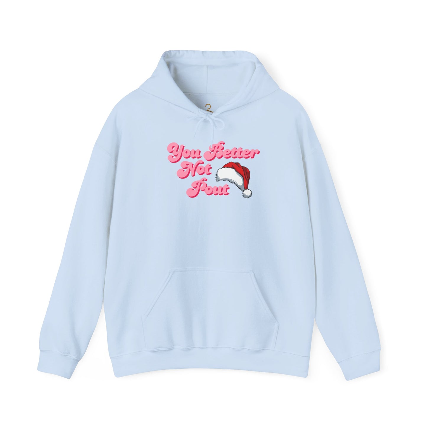 You Better Not Pout Hoodie