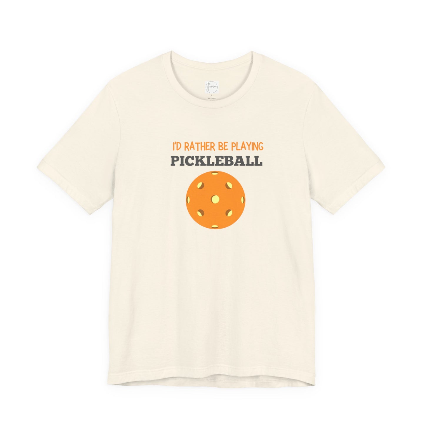 I'd Rather Be Playing Pickleball T-shirt