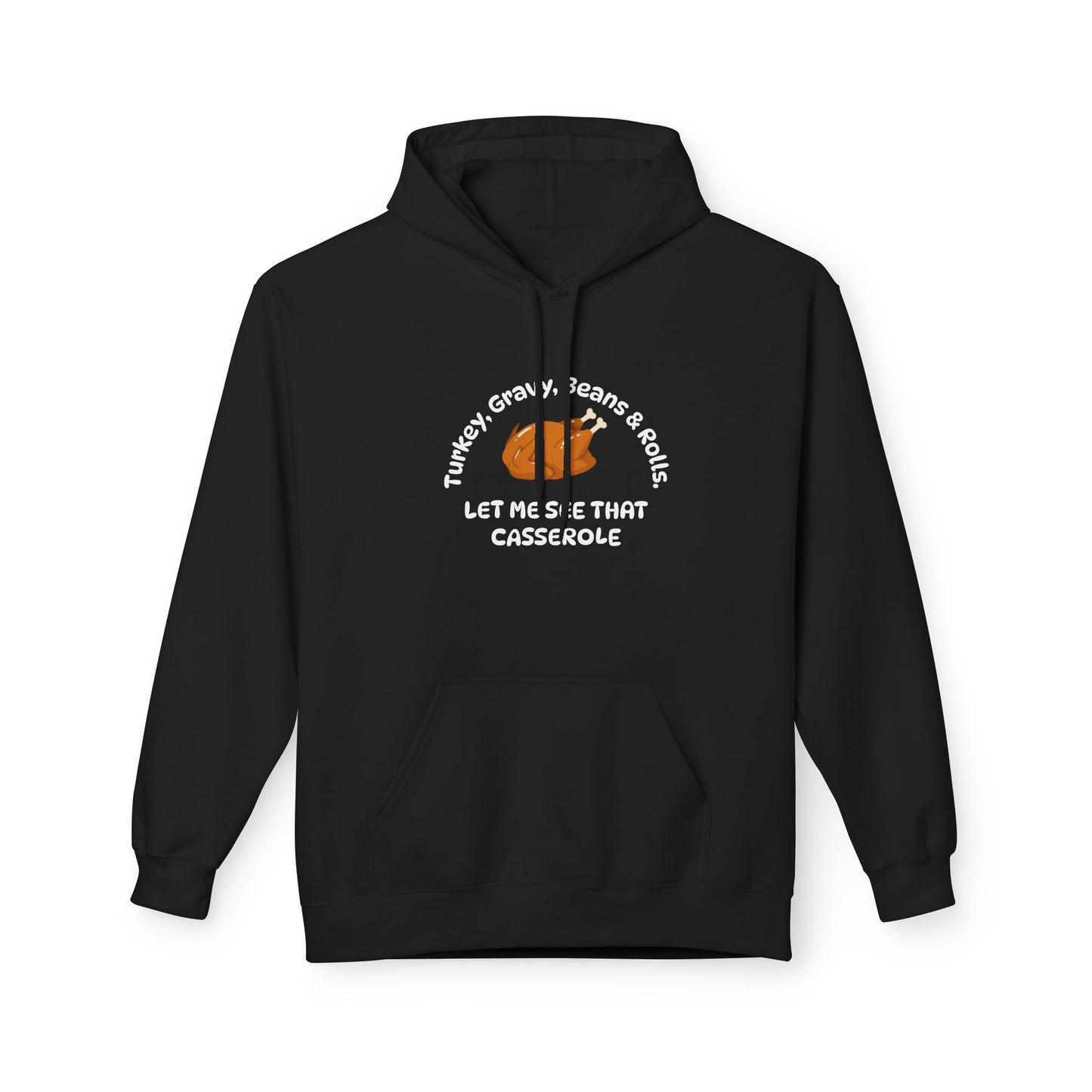 Let Me See That Casserole Fleece Hoodie