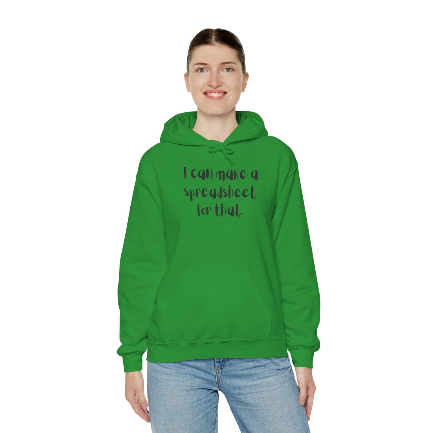 I Can Make A Spreadsheet For That Hoodie