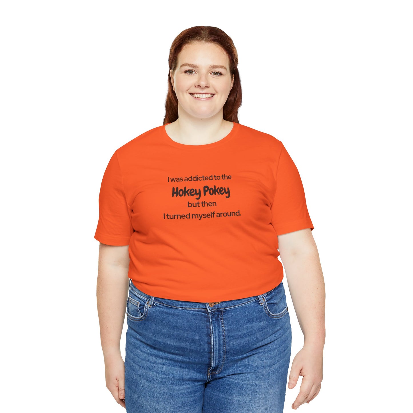 I Was Addicted to the Hokey Pokey Tee