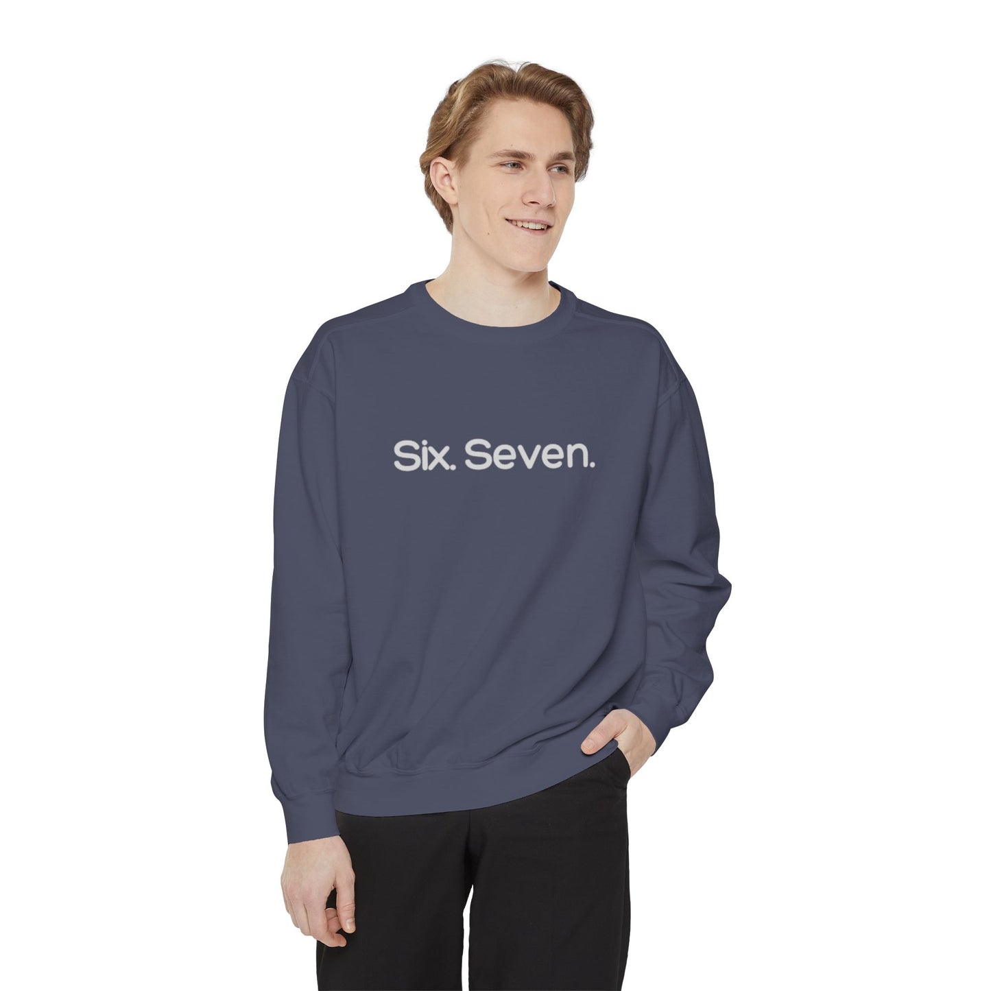 Six-Seven (67) Sweatshirt