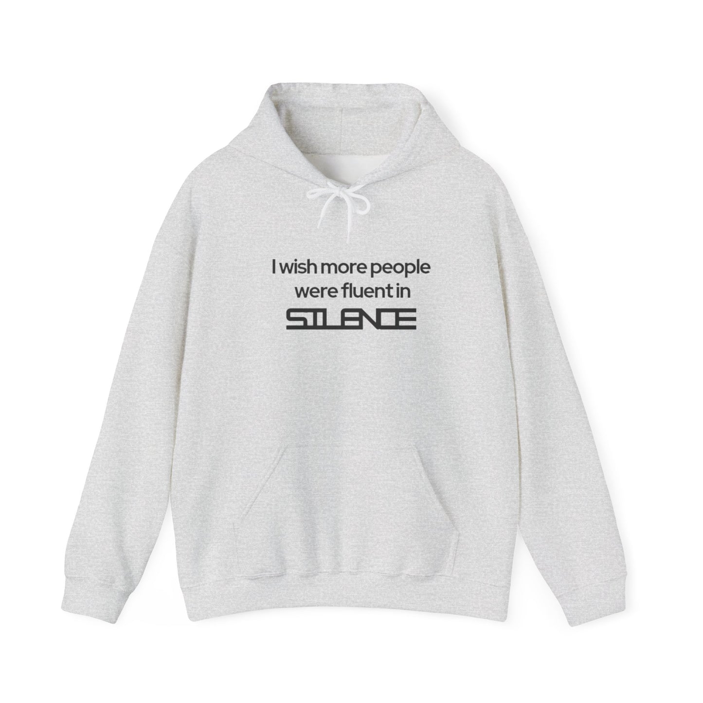 Fluent in Silence Hoodie Sweatshirt