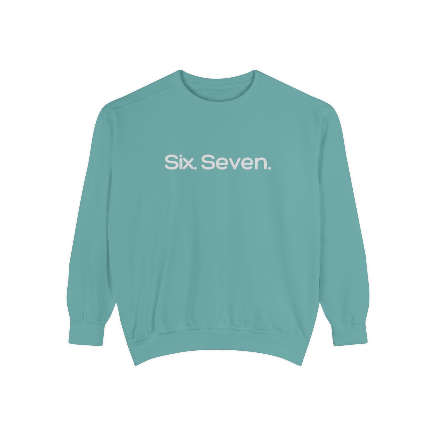 Six-Seven (67) Sweatshirt