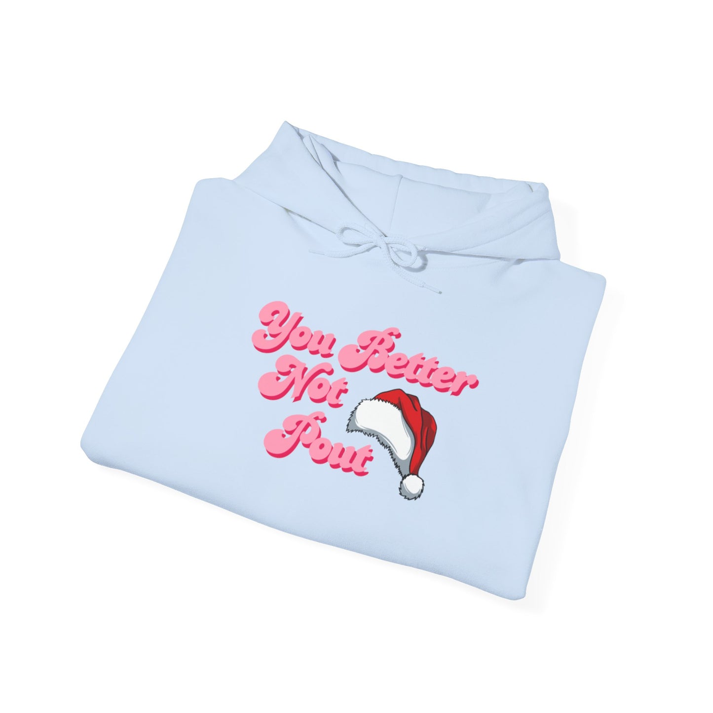 You Better Not Pout Hoodie