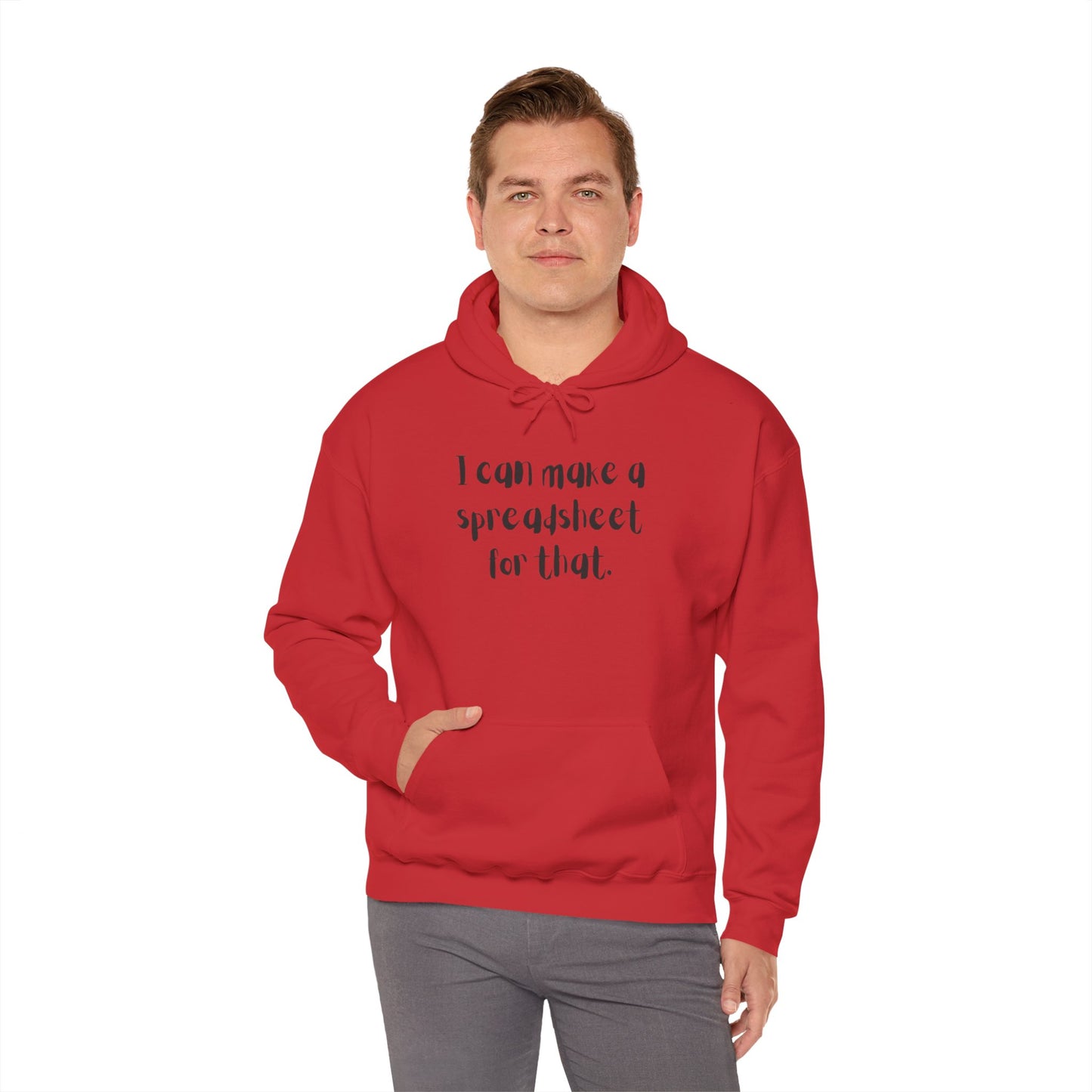 I Can Make A Spreadsheet For That Hoodie