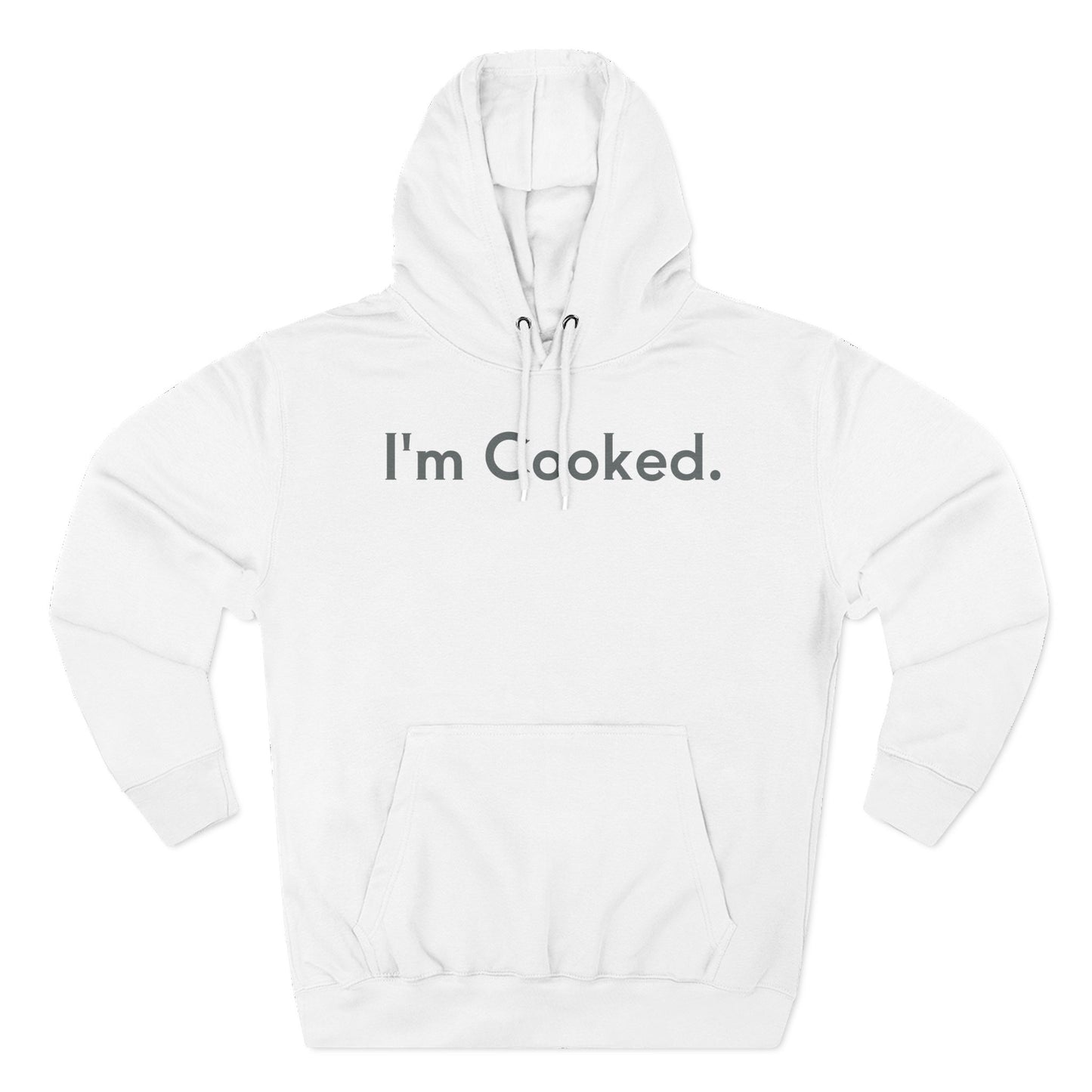 I'm Cooked Hoodie
