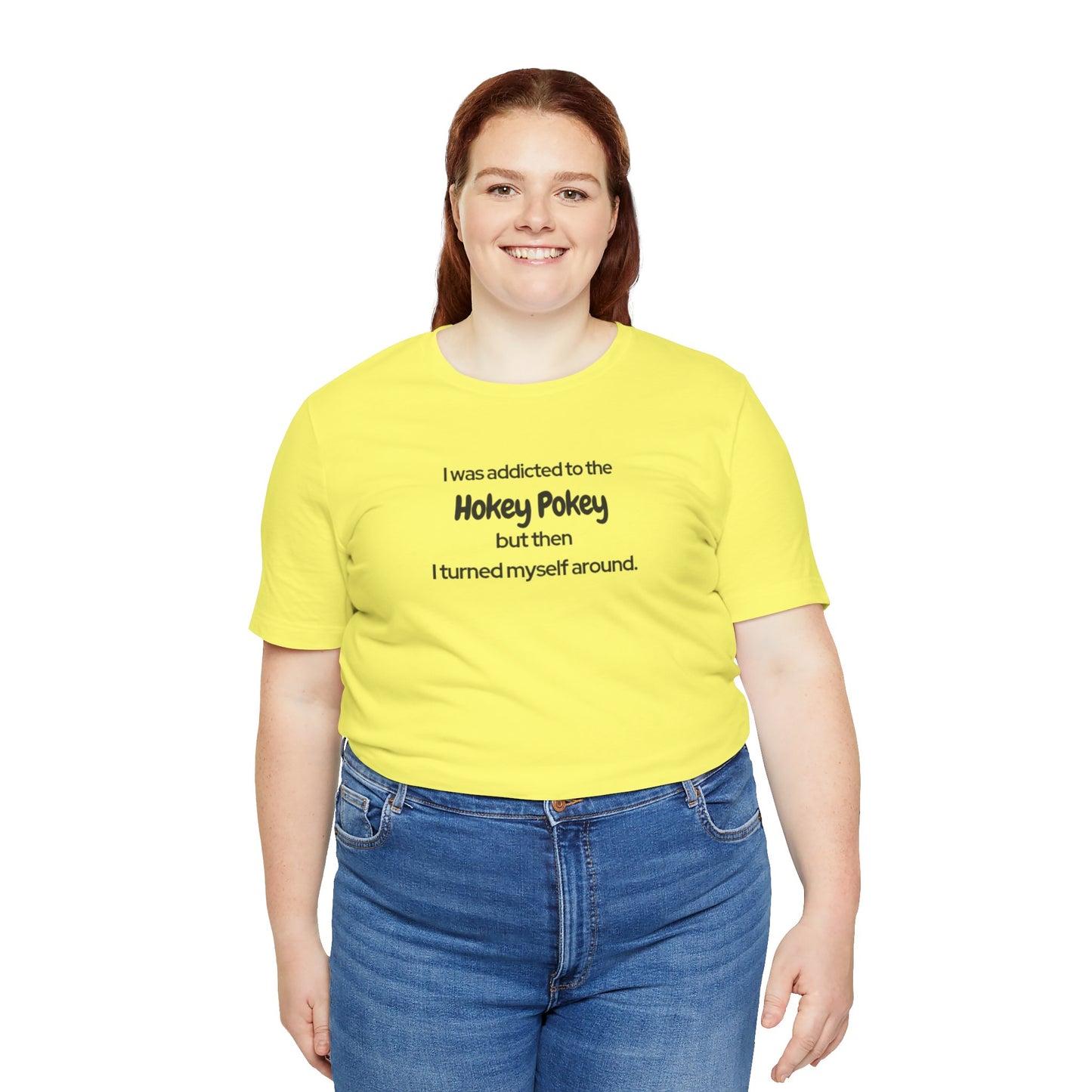 I Was Addicted to the Hokey Pokey Tee