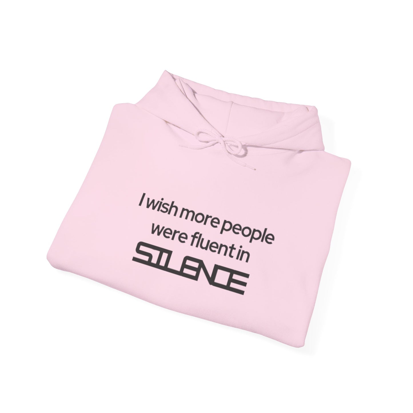 Fluent in Silence Hoodie Sweatshirt