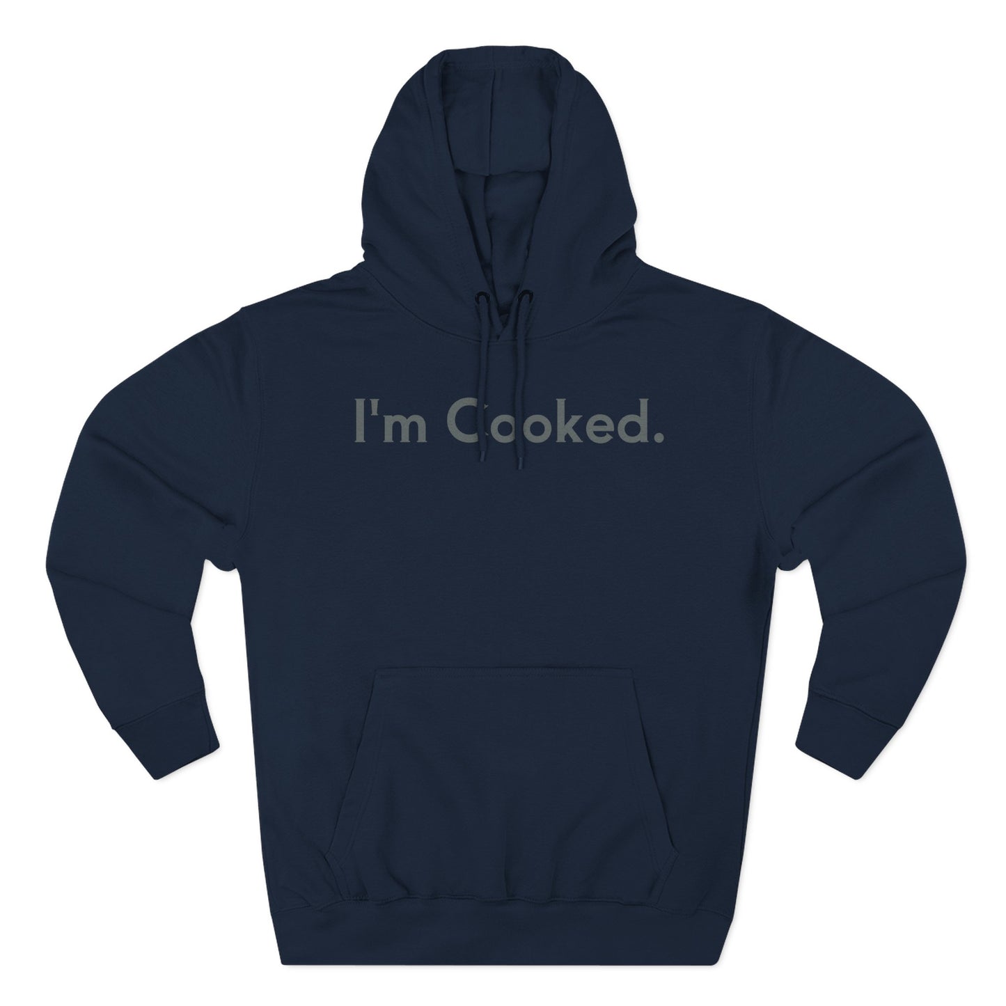I'm Cooked Hoodie