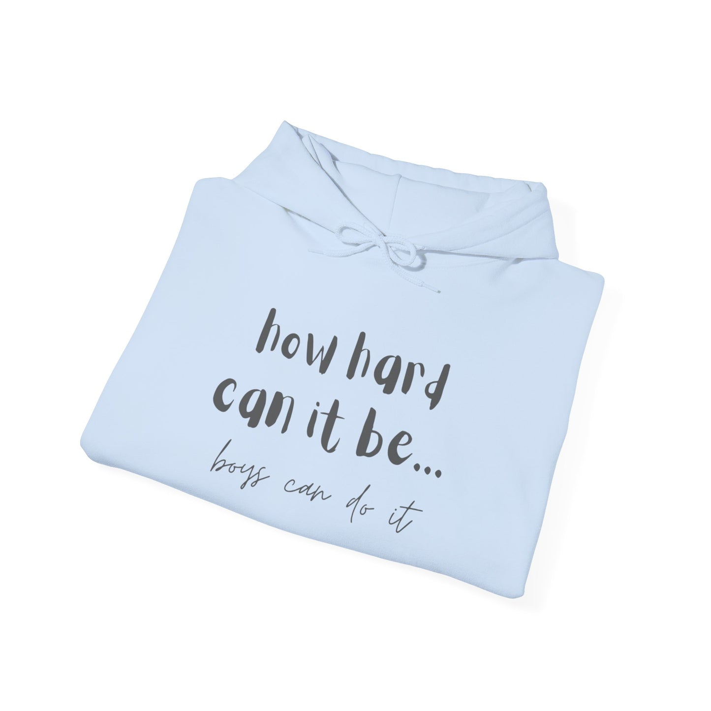 How Hard Can It Be? Hoodie