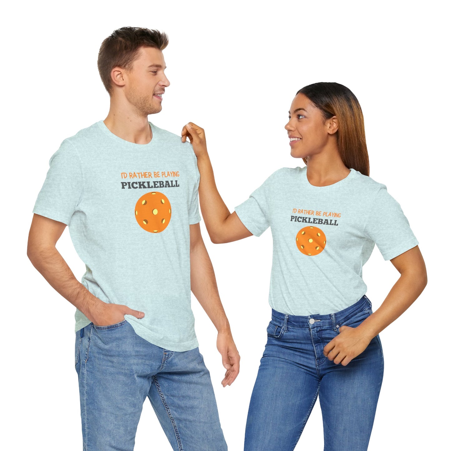 I'd Rather Be Playing Pickleball T-shirt
