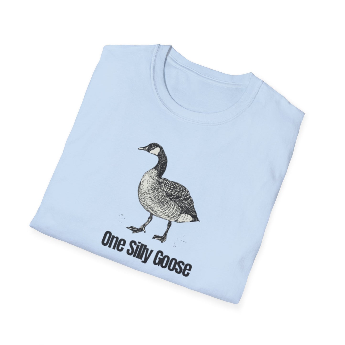 One Silly Goose T-Shirt