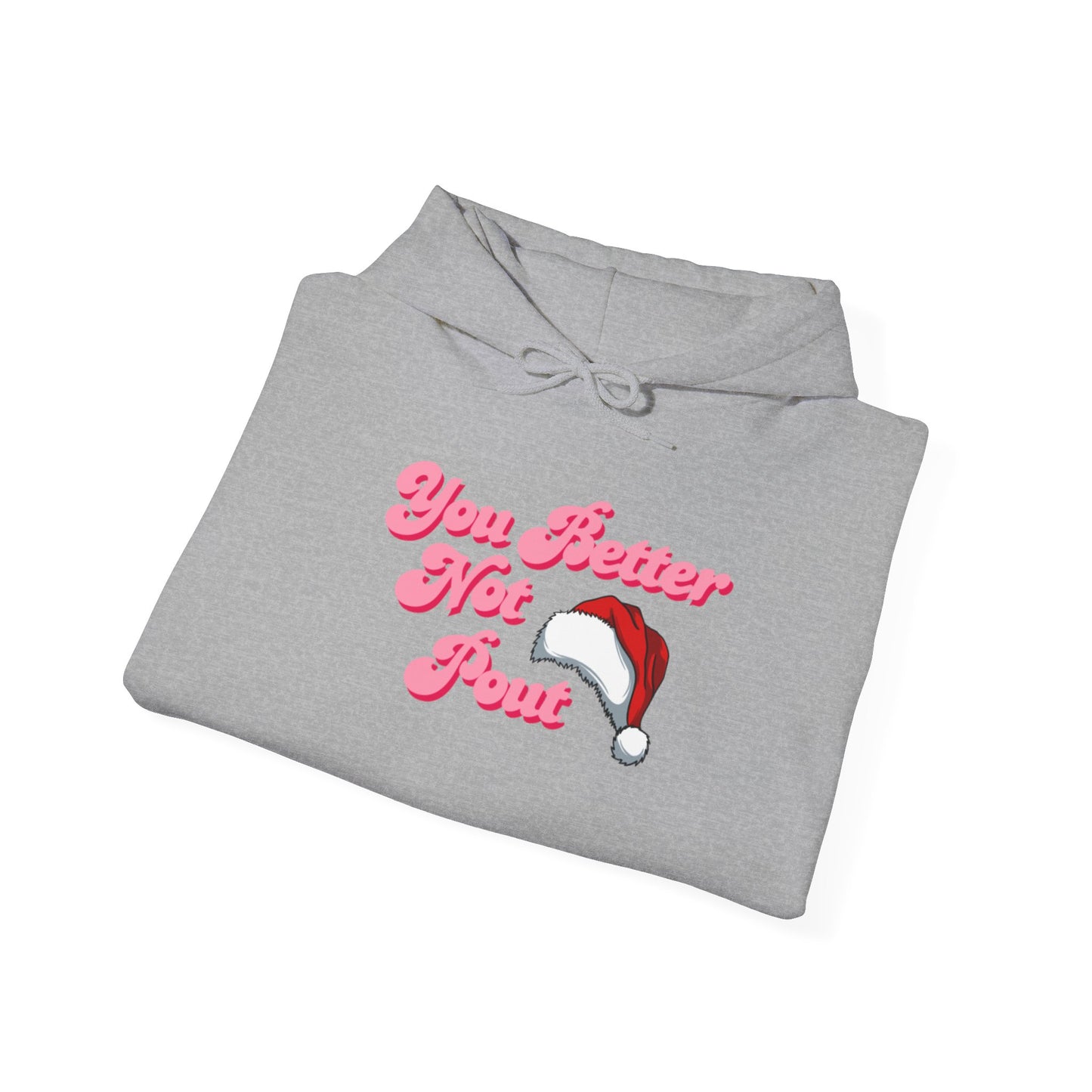 You Better Not Pout Hoodie