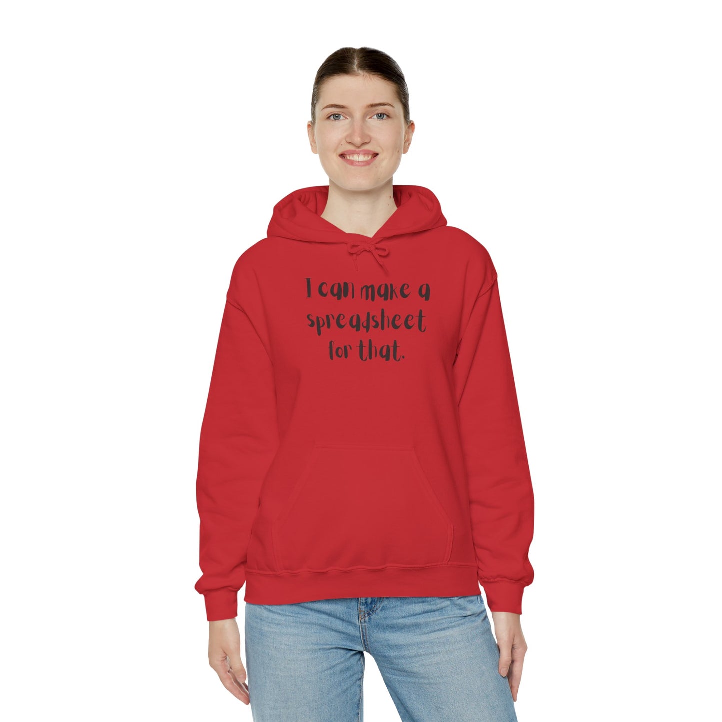 I Can Make A Spreadsheet For That Hoodie