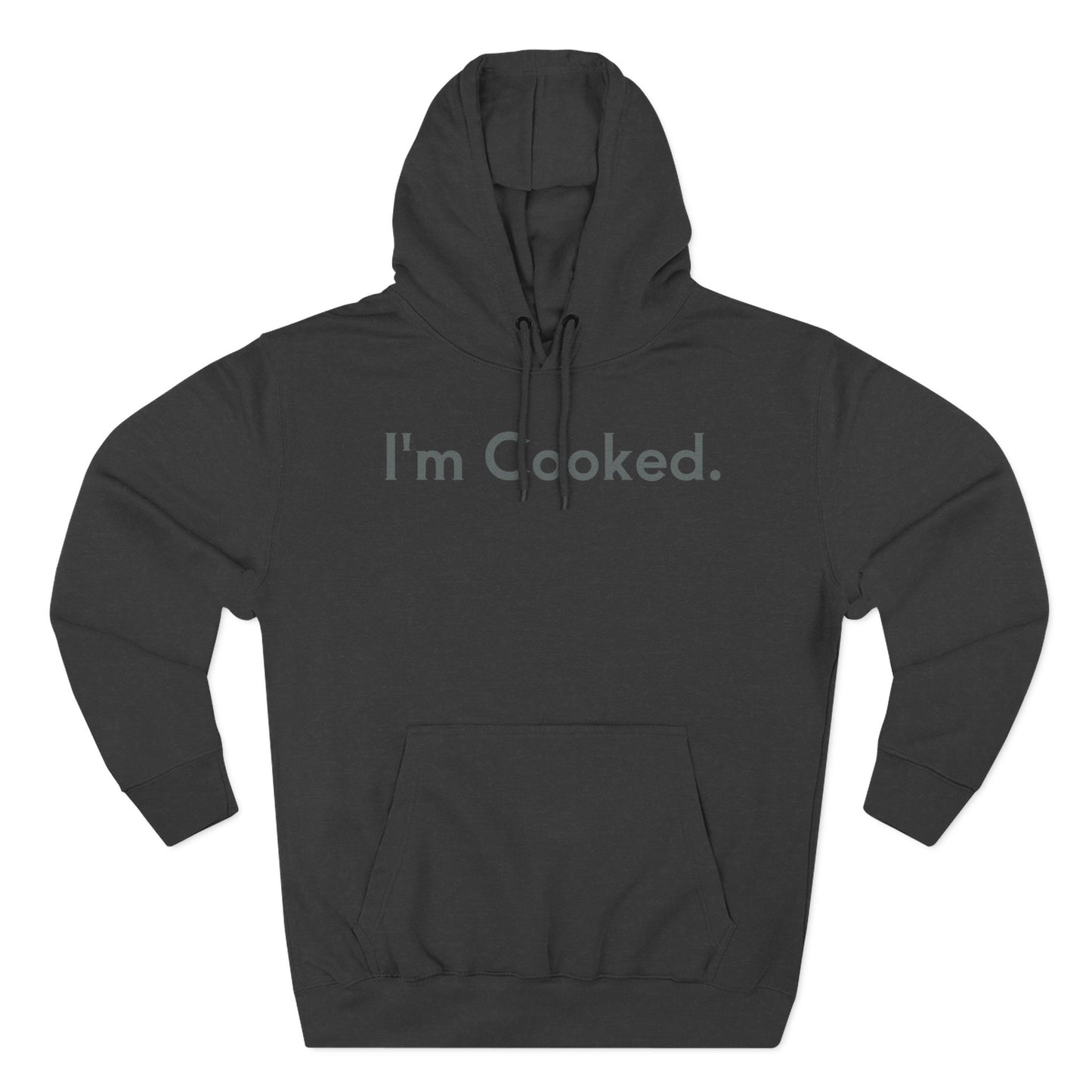 I'm Cooked Hoodie