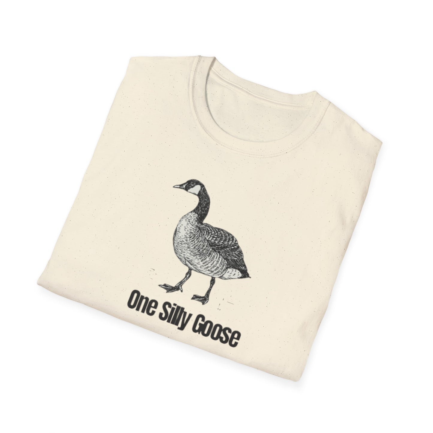 One Silly Goose T-Shirt