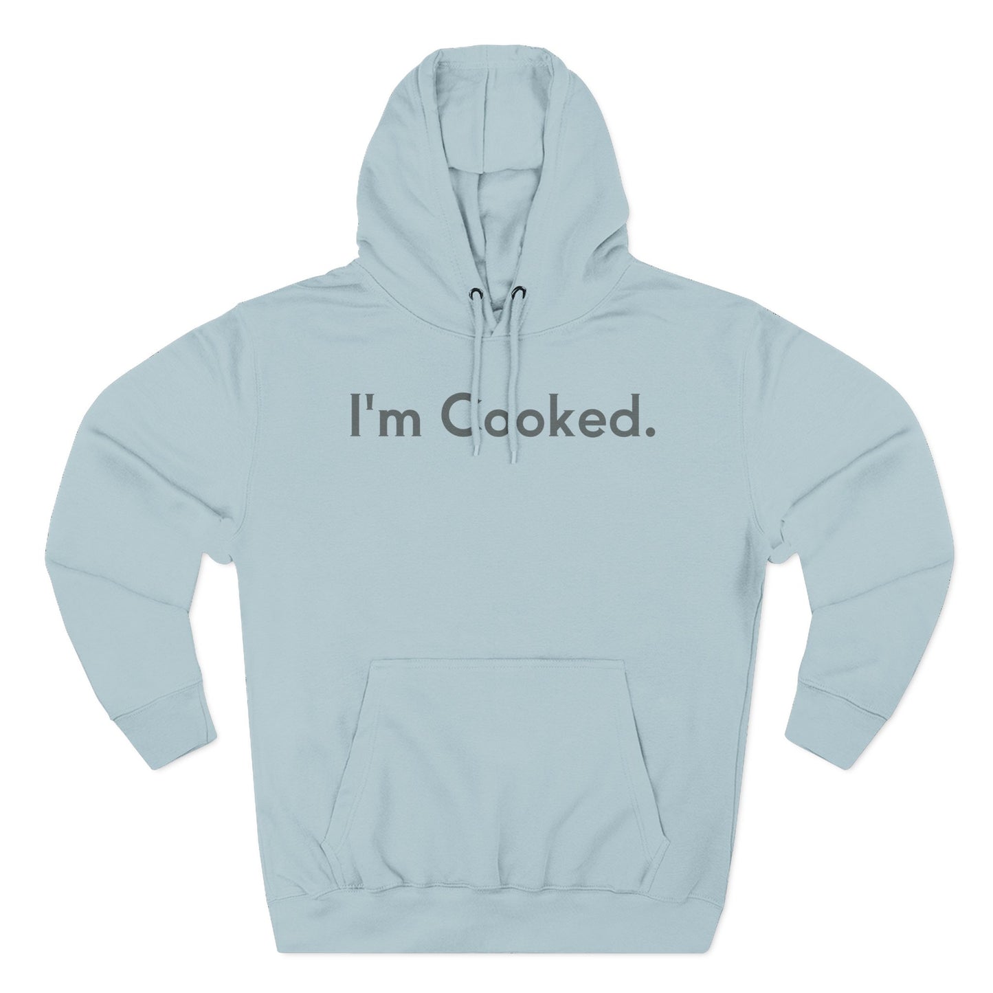 I'm Cooked Hoodie