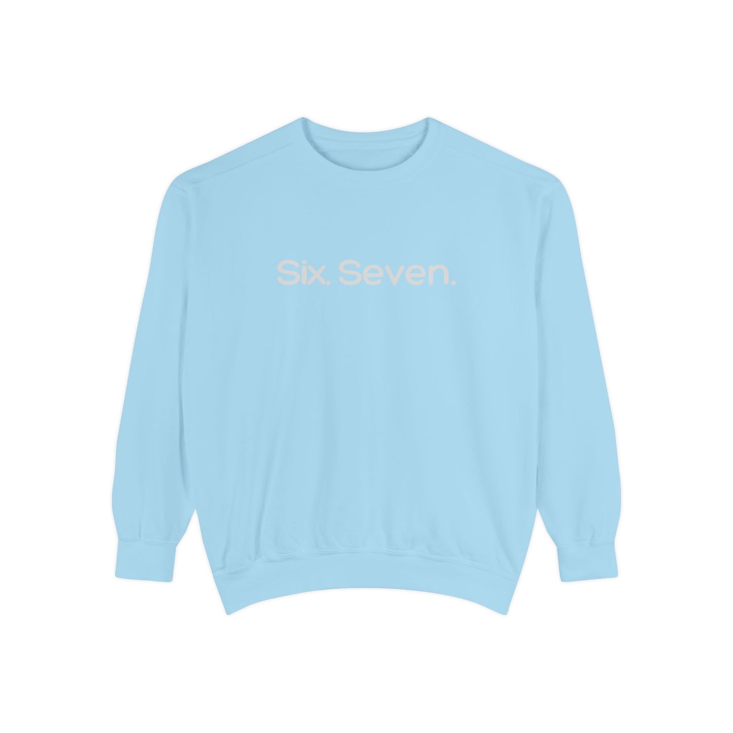 Six-Seven (67) Sweatshirt