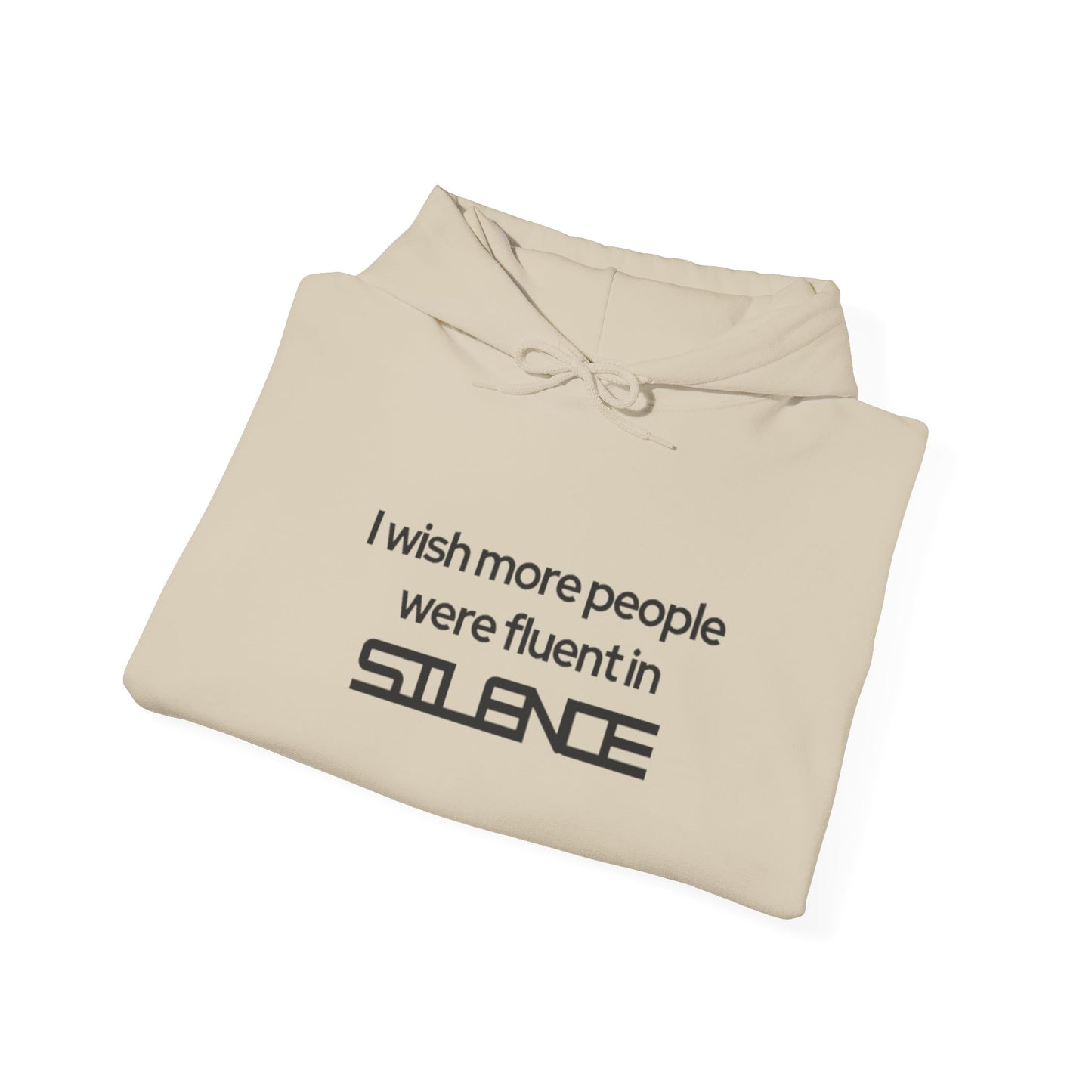 Fluent in Silence Hoodie Sweatshirt
