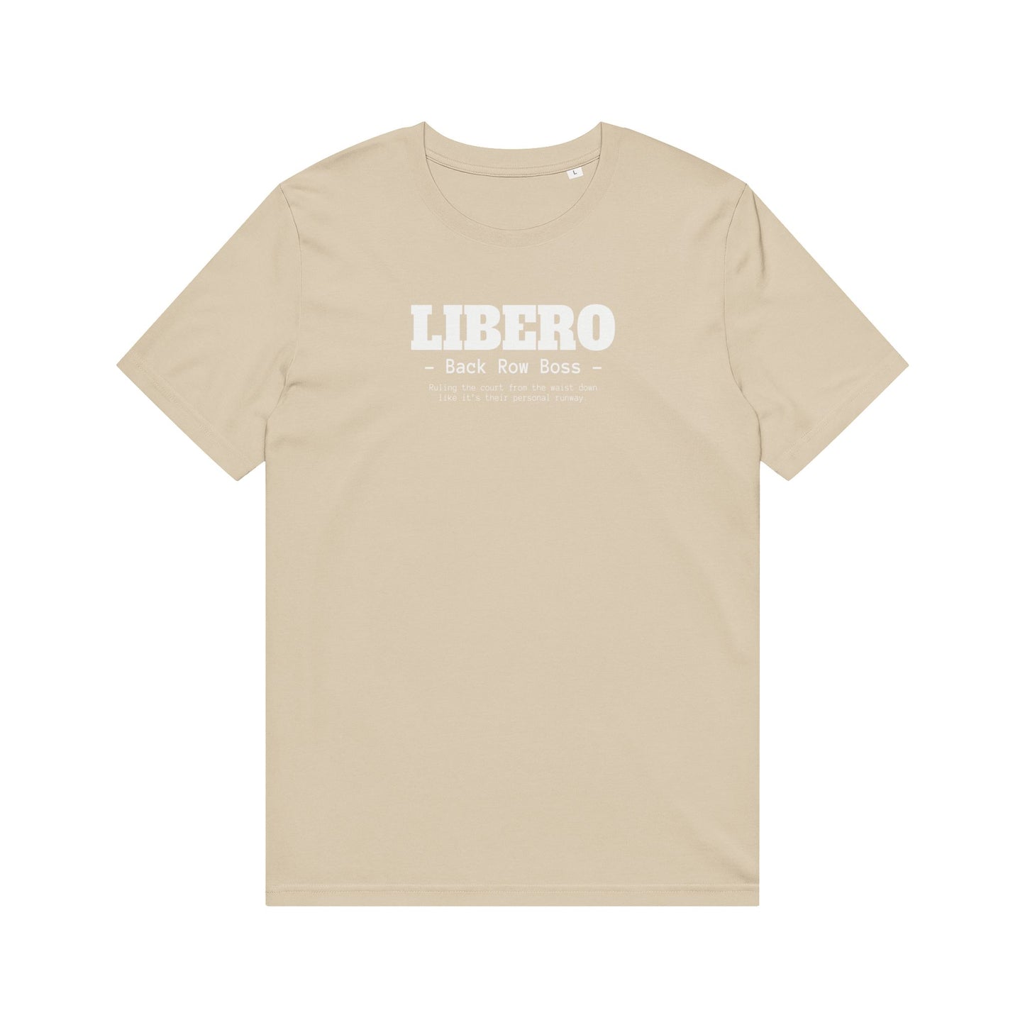 Libero Back Row Boss T-Shirt - Volleyball Defensive Player Tee
