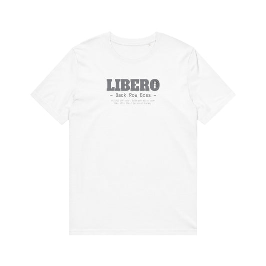 Libero Back Row Boss T-Shirt - Volleyball Defensive Player Tee