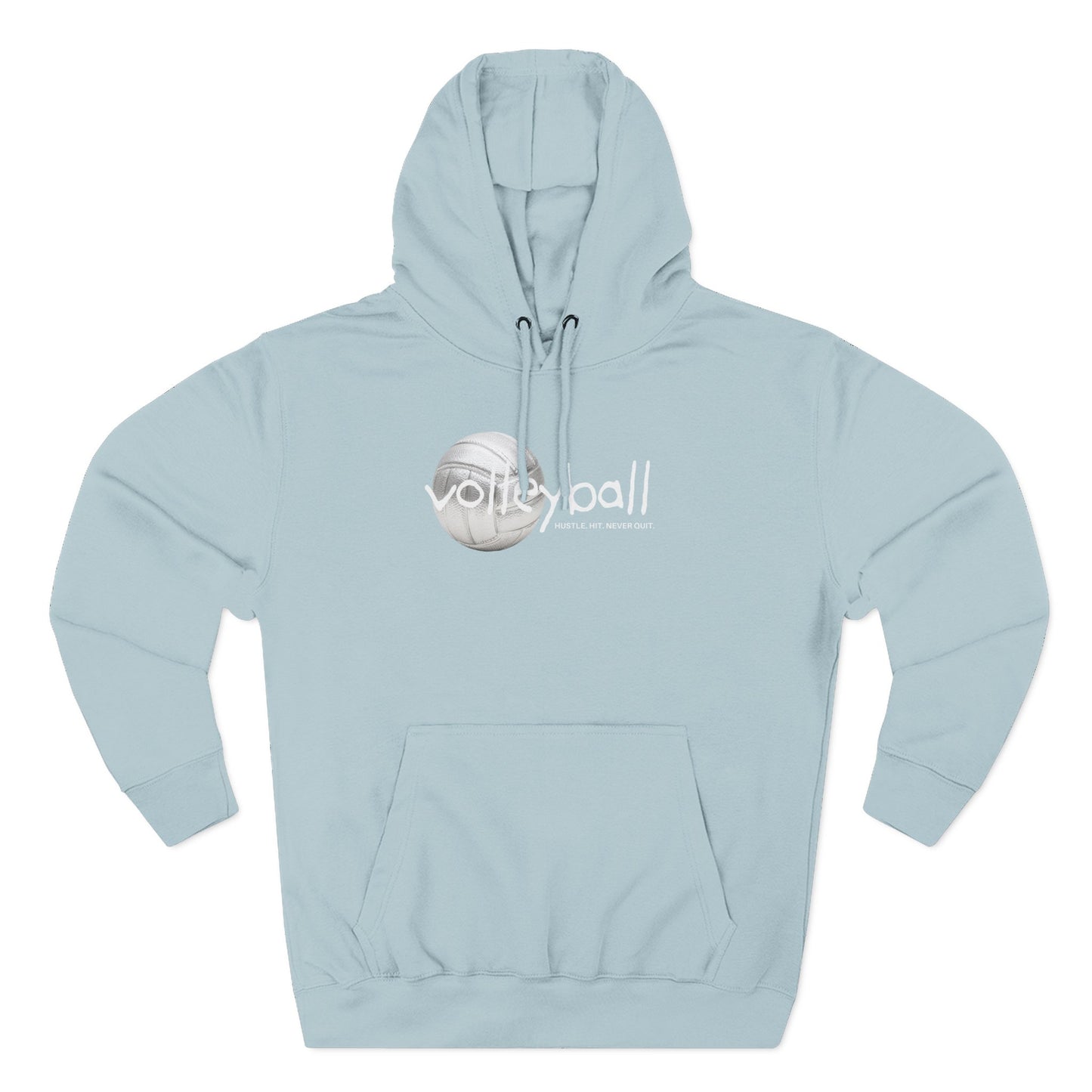 Hustle. Hit. Never Quit. Volleyball Hoodie