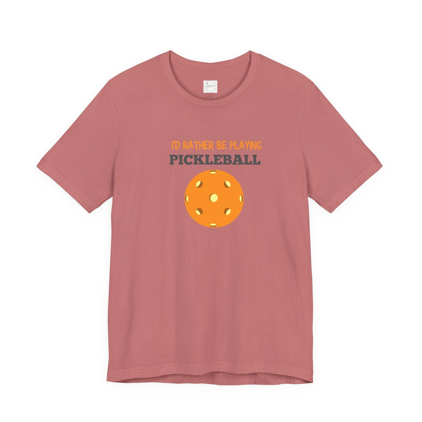 I'd Rather Be Playing Pickleball T-shirt