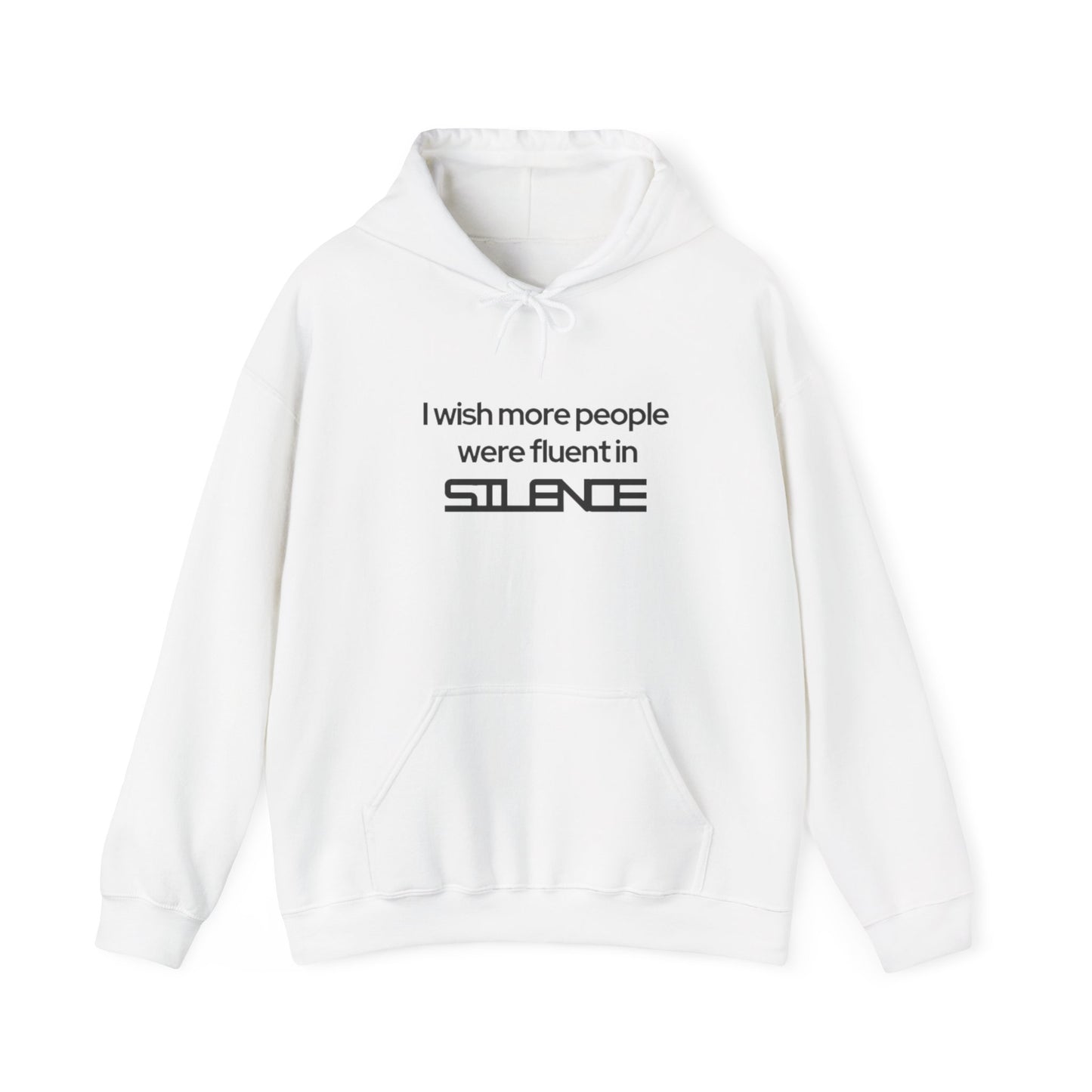 Fluent in Silence Hoodie Sweatshirt