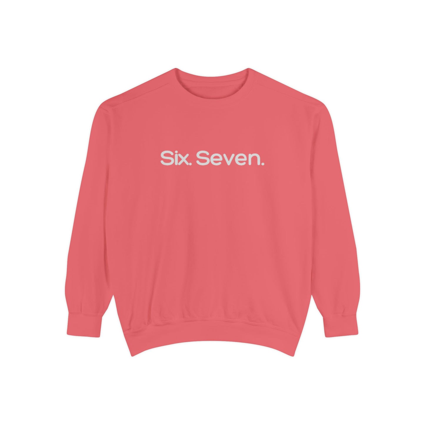 Six-Seven (67) Sweatshirt