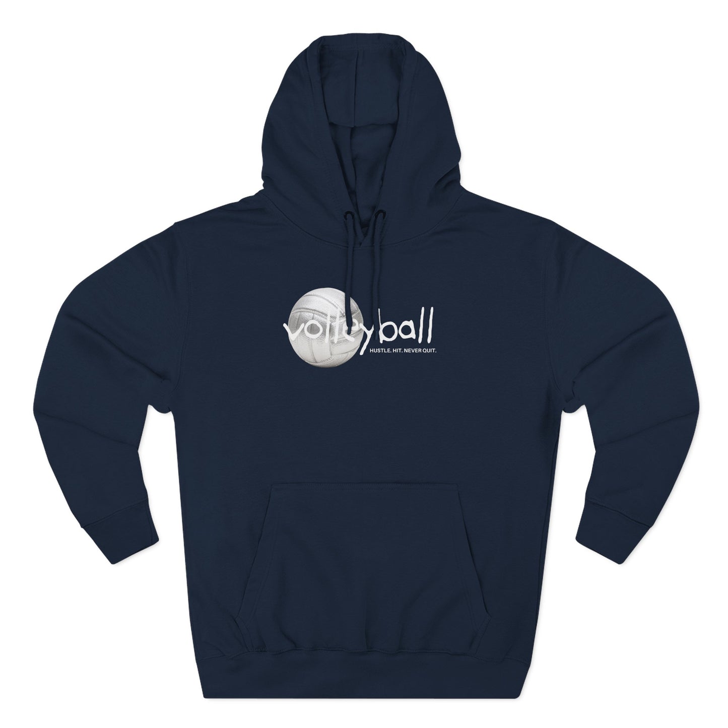Hustle. Hit. Never Quit. Volleyball Hoodie