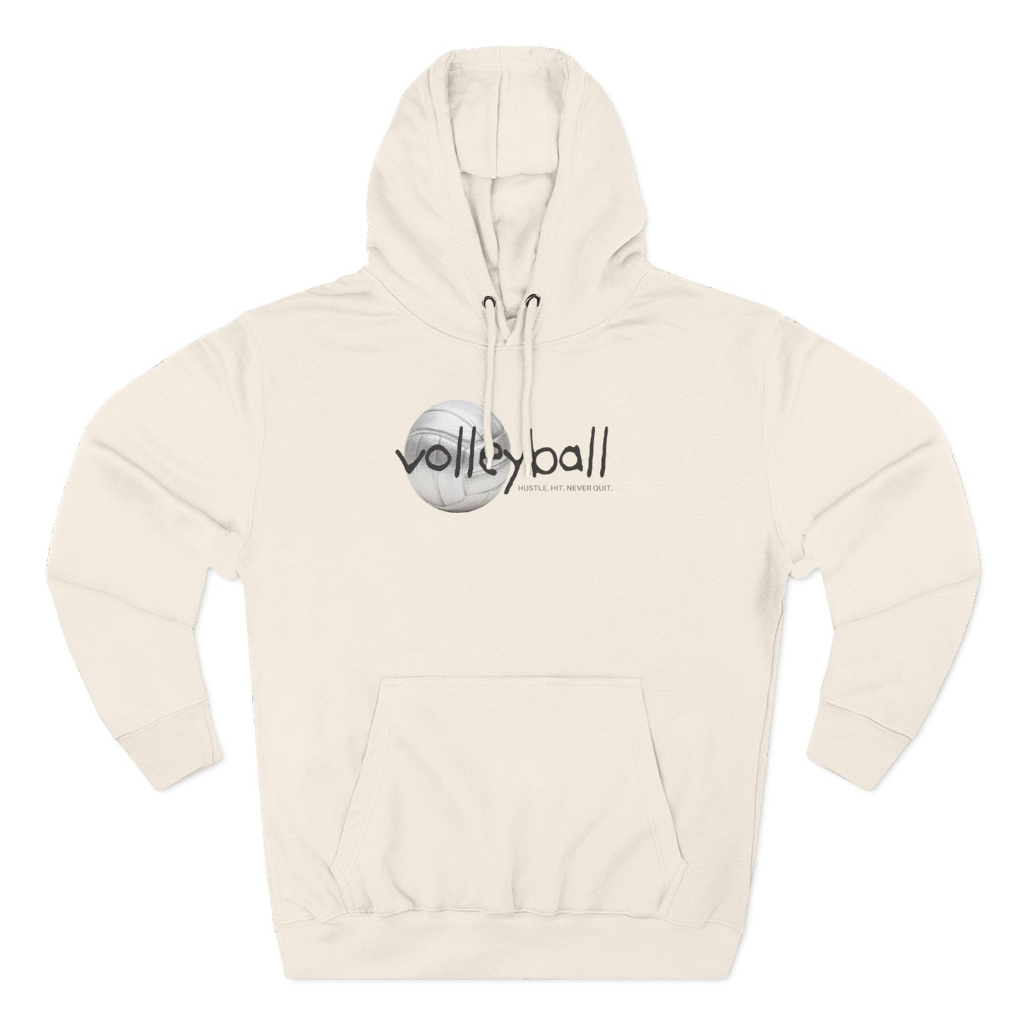 Hustle. Hit. Never Quit. Volleyball Hoodie
